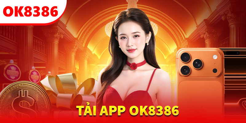 tải app ok8386 nhanh gọn lẹ